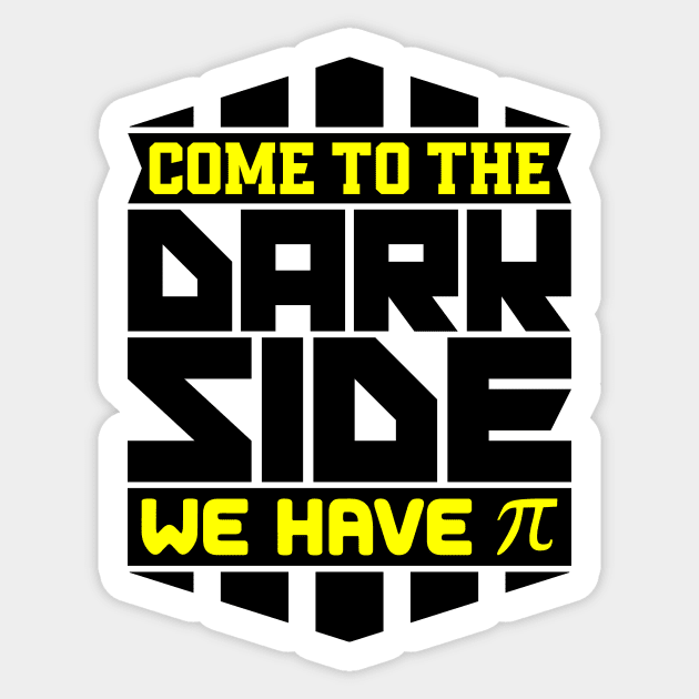 Come to the dark side we have Pi Sticker by colorsplash